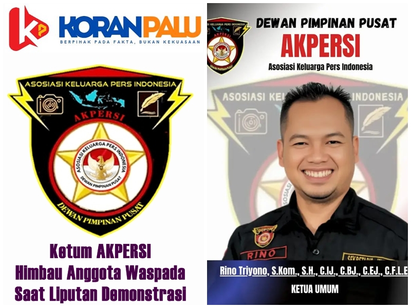 Ketua Umum Asosiasi Keluarga Pers Indonesia (AKPERSI) Rino Triyono. , S.Kom.,S.H.,C.IJ.,C.BJ.,C.EJ., juga menghimbau untuk seluruh anggota yang tergabung di AKPERSI untuk selalu berhati-hati dalam meliput aksi demontrasi yang terjadi.
