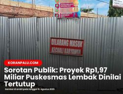 Sorotan Publik: Proyek Rp1,97 Miliar Puskesmas Lembak Dinilai Tertutup
