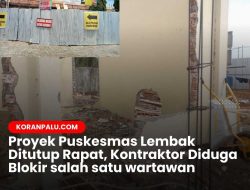 Proyek Penambahan Ruang Puskesmas Lembak Bernilai Miliaran Diduga Asal Jadi, Lokasi Ditutup Rapat