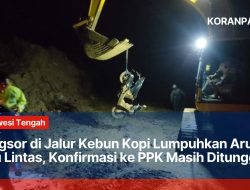 Longsor di Jalur Kebun Kopi Lumpuhkan Arus Lalu Lintas, Konfirmasi ke PPK Masih Ditunggu